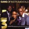 Gang of Instrumentals - Round 3